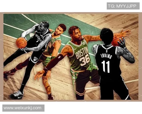 篮网与凯尔特人季前赛对决精彩回顾与球员表现分析